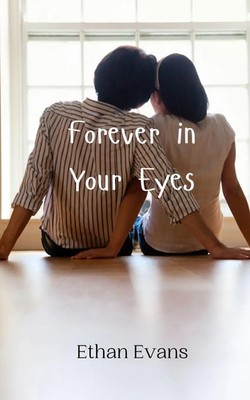 Ethan Evans | Forever in Your Eyes | Taschenbuch | Englisch (2024)