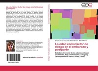 La Edad Como Factor De Riesgo En El Embarazo Y Postparto Cecilia Severi