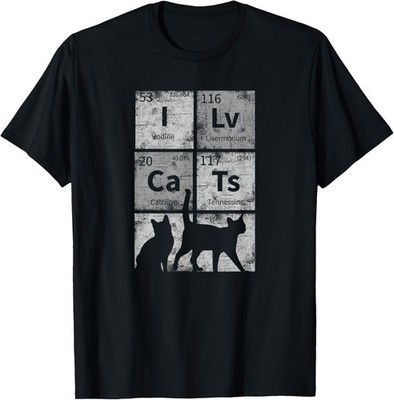 I love cats fun chemical elements science gift for Cat lover T-Shirt