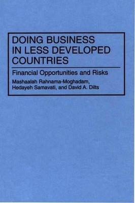 Doing Business in Less Developed Countries: Financial Opportunities and Risks by