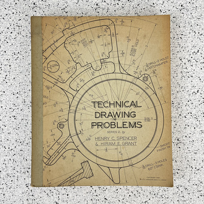 Technical Drawing Problems Henry C Spencer & Hiram E. Grant Vintage 1948 Book