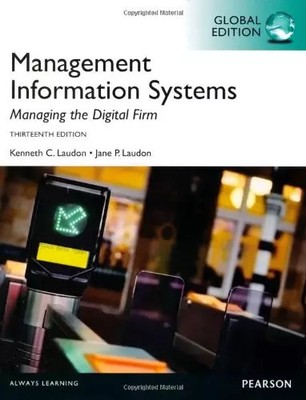 Management Information Systems, Global Edition, Kenneth Laudon et  Jane P. Laudo