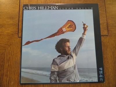 Chris Hillman   Clear Sailin' - 1977 - Asylum Records 7E-1104 Vinyl LP EX/VG