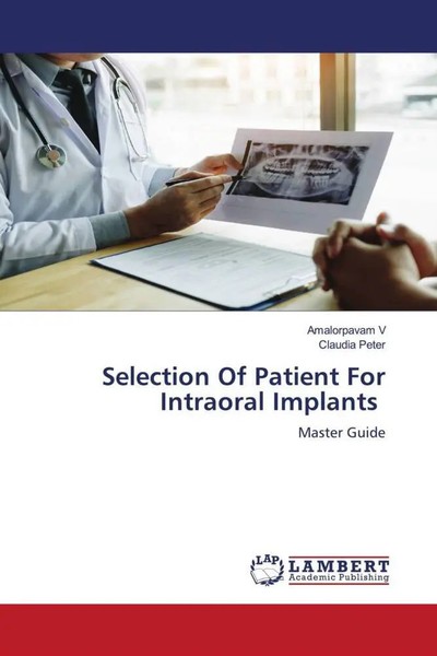Amalorpavam V (U. A.) | Selection Of Patient For Intraoral Implants | Buch-image