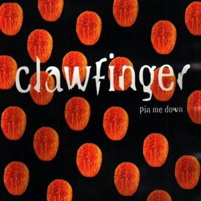 Clawfinger - Single-CD - Pin me down (#9999332)