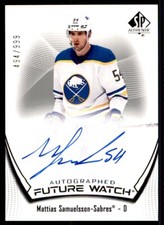 2021-22 SP AUTHENTIC FUTURE WATCH MATTIAS SAMUELSSON ROOKIE AUTO 494/999 BUFFALO