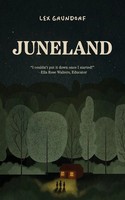 Lex Grundorf | Juneland | Taschenbuch | Englisch (2024) | Orange Hat Publishing
