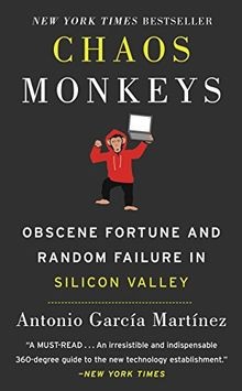 Chaos Monkeys: Obscene Fortune and Random Failure... | Buch | Zustand akzeptabel