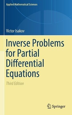 Victor Isakov Inverse Problems for Partial Differential Equa (Gebundene Ausgabe)