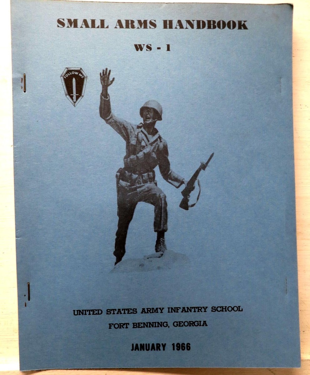 Small Arms Handbook, WW-1, Jan 1966, USD Army Infantry School, Ft