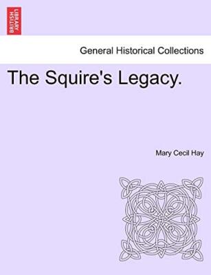 The Squire's Legacy.                                                           