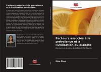 Facteurs AssociéS à La PréValence Et à L'utilisation Du DiabèTe Kine Diop