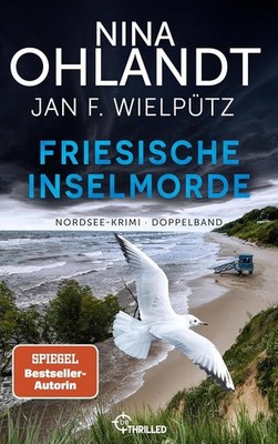 Friesische Inselmorde: Zwei Fälle für John Benthien in einem Band (Die John-Bent