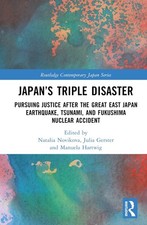 Japans Triple Disaster: Pursuing Justice after the Great East Japan Earthquake, 