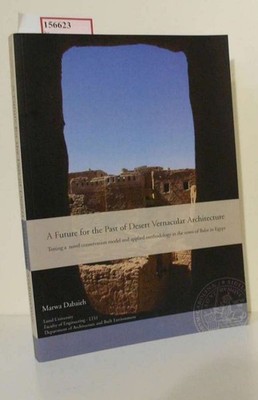 A Future for the Past of Desert Vernacular Architecture. Testing a novel convers