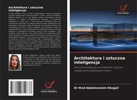 Architektura I Sztuczna Inteligencja Hind Abdelmoneim Khogali Taschenbuch 2025