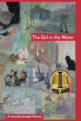 The Girl in the Water (Next Year's Snow) - paperback Howse, Joseph|Howse, Ja...