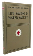 American Red Cross LIFE SAVING AND WATER SAFETY 1st Edition 1st Printing