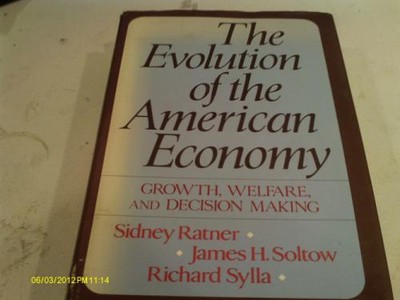 Evolution of the American Economy: The Growth Welfare and Decision Making
