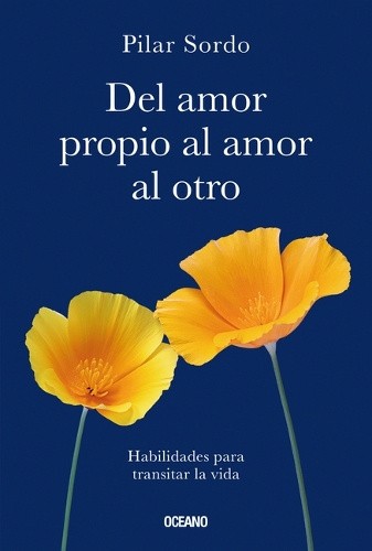 del Amor Propio Al Amor Al Otro [Spanish] by Sordo, Pilar [Paperback]