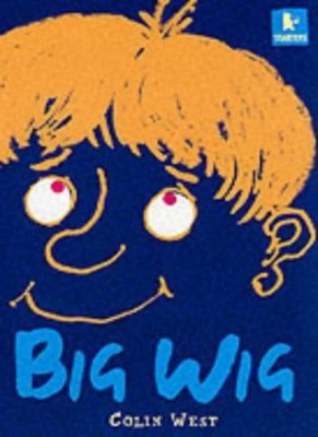 Big Wig (Walker Starters),Colin West