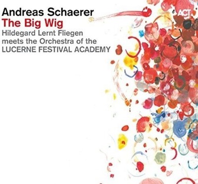 MARCO MULLER MATTHIAS WENGER CHRISTOPHER STEINER - Andreas Schaerer: The Big Wig