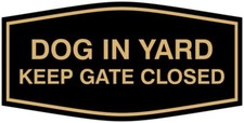 Fancy Dog in Yard Keep Gate Closed Sign 7" x 3.5" - Medium, Black/Gold