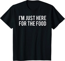I'M Just Here For The Food Thanksgiving Funny Gift Youth Unisex T-shirt