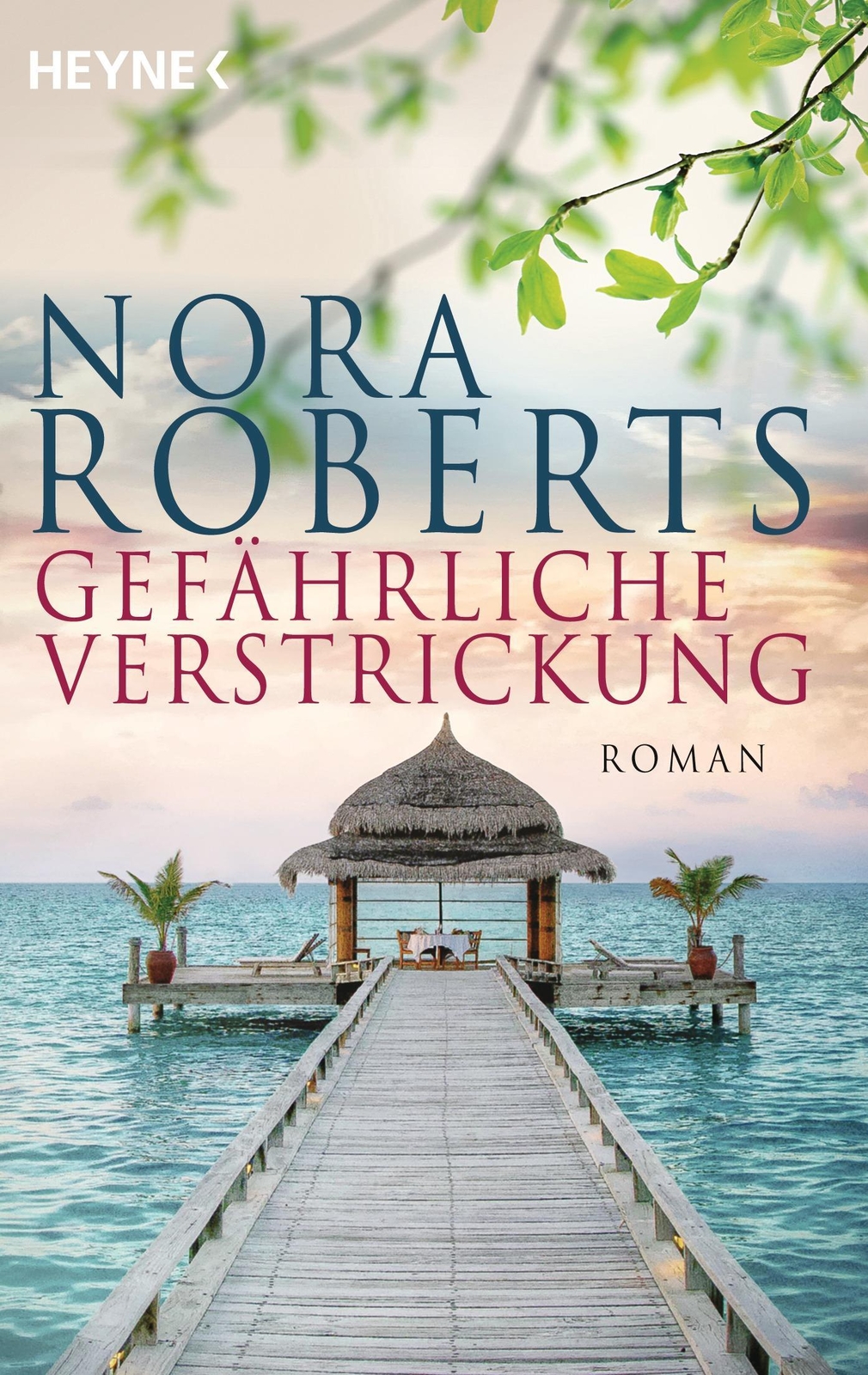Gefährliche Verstrickung Nora Roberts
