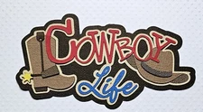 Cowboy Life Title. Scrapbook, Card making Paper Piecing