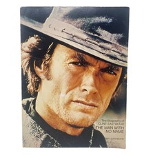 Vintage 1981 The Biography Of Clint Eastwood The Man With No Name By Johnstone