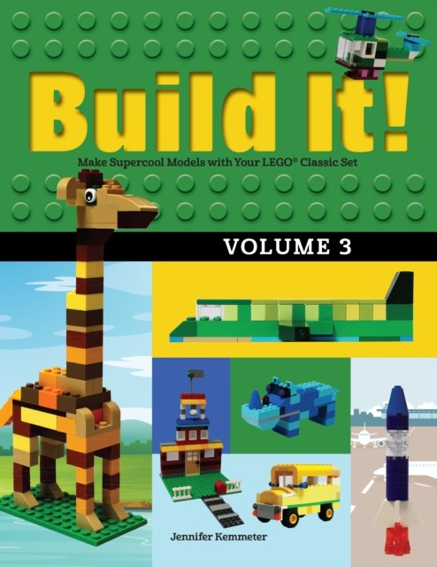 Build It! Volume 3 by Jennifer Kemmeter (Paperback Book)