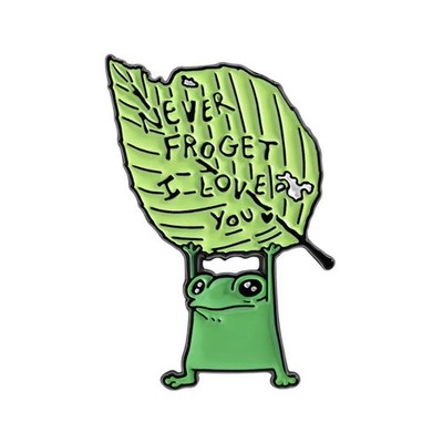 Never Froget I Love You! Enamel Pin - Frog With Leaf - Don t Forget Animal Pun