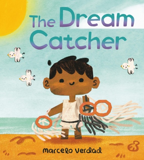 The Dream Catcher by Marcelo Verdad (Hardback Book)