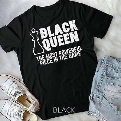 Chess Black Queen The Most Powerful Piece in the Game Shirt