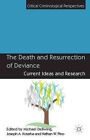 The Death and Resurrection of Deviance: Current Ideas and Research by Palgrave Macmillan (Hardback, 2014)