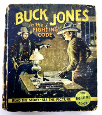 BIG LITTLE BOOK BUCK JONES-IN THE FIGHTING CODE