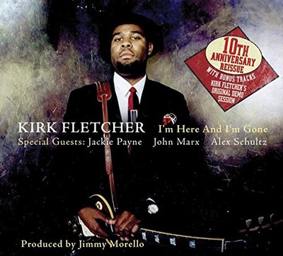 Kirk Fletcher - I'm Here & I'm Gone - Kirk Fletcher CD FAVG The Cheap Fast Free