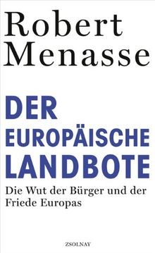 Der Europäische Landbote: Die Wut der Bürger und der Fri... | Buch | Zustand gut