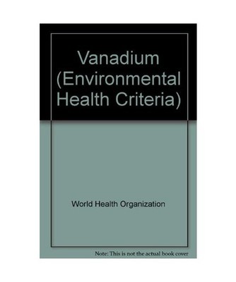 Vanadium [Environmental Health Criteria]