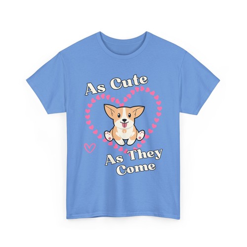 As Cute as They Come Corgi Dog Cotton T-Shirt, Multiple Colors, Sizes & Unisex - Picture 64 of 93