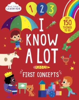 I Know a Lot: First Concepts (Start Little Learn Big) - Paperback - VERY GOOD