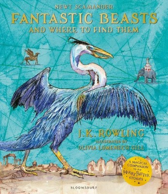 Fantastic Beasts and Where to Find Them A Magical Companion to the Harry Pott...