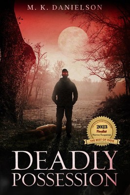 DEADLY POSSESSION,Danielson, M. K. M. K. Danielson, horror books