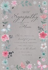 SYMPATHY CONDOLENCE ON THE LOSS OF YOUR MUM GREETING CARD 7"X5" FLOWERS