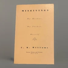 Misgivings: My Mother, My Father, Myself / C.K. Williams / Uncorrected Proof 