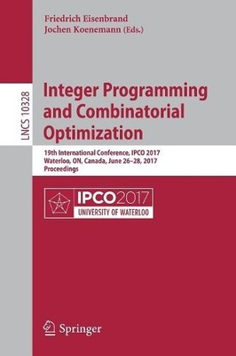 Integer Programming and Combinatorial Optimization - 9783319592497