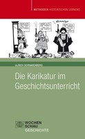 Die Karikatur Im Geschichtsunterricht Ulrich Schnakenberg