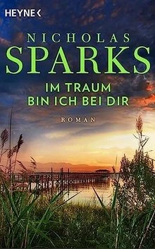 Im traum bin ich bei dir  von Sparks, Nicholas | Buch | Zustand sehr gut - Bild 1 von 2