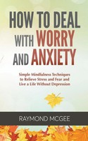 Raymond Mcgee | How To Deal With Worry And Anxiety | Taschenbuch | Englisch